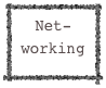 Net- working